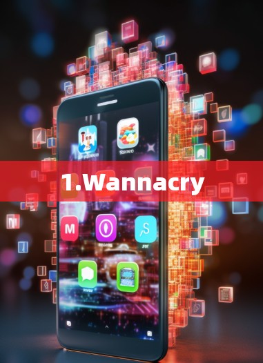 1.Wannacry