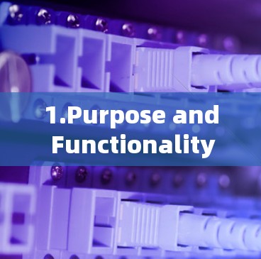 1.Purpose and Functionality:
