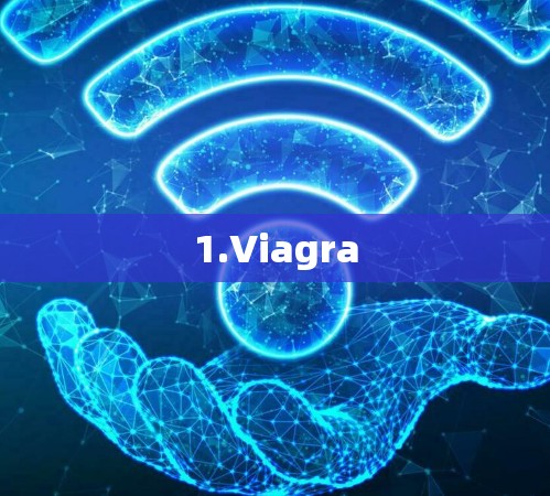 1.Viagra